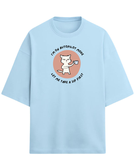 Autopilot Mode Cat Oversized T-Shirt | Coffee Lover Graphic Tee | Premium 260 GSM Cotton