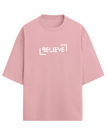 BELIEVE Oversized T-Shirt | Minimal Graphic Tee | Premium 260 GSM Cotton