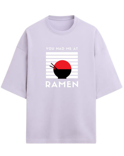You Had Me At Ramen Oversized T-Shirt | Ramen Graphic Tee | Premium 260 GSM Cotton