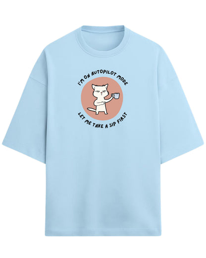 Autopilot Mode Cat Oversized T-Shirt | Coffee Lover Graphic Tee | Premium 260 GSM Cotton