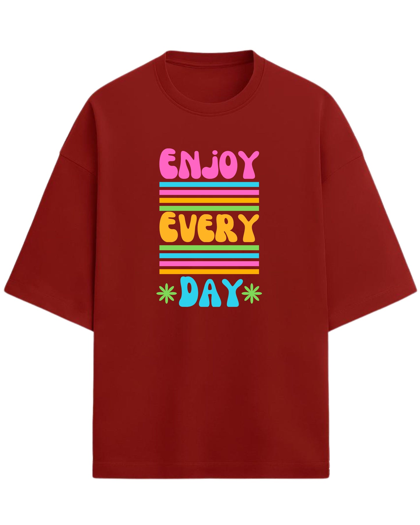Enjoy Every Day Oversized T-Shirt | Positive Quote Graphic Tee | Premium 260 GSM Cotton