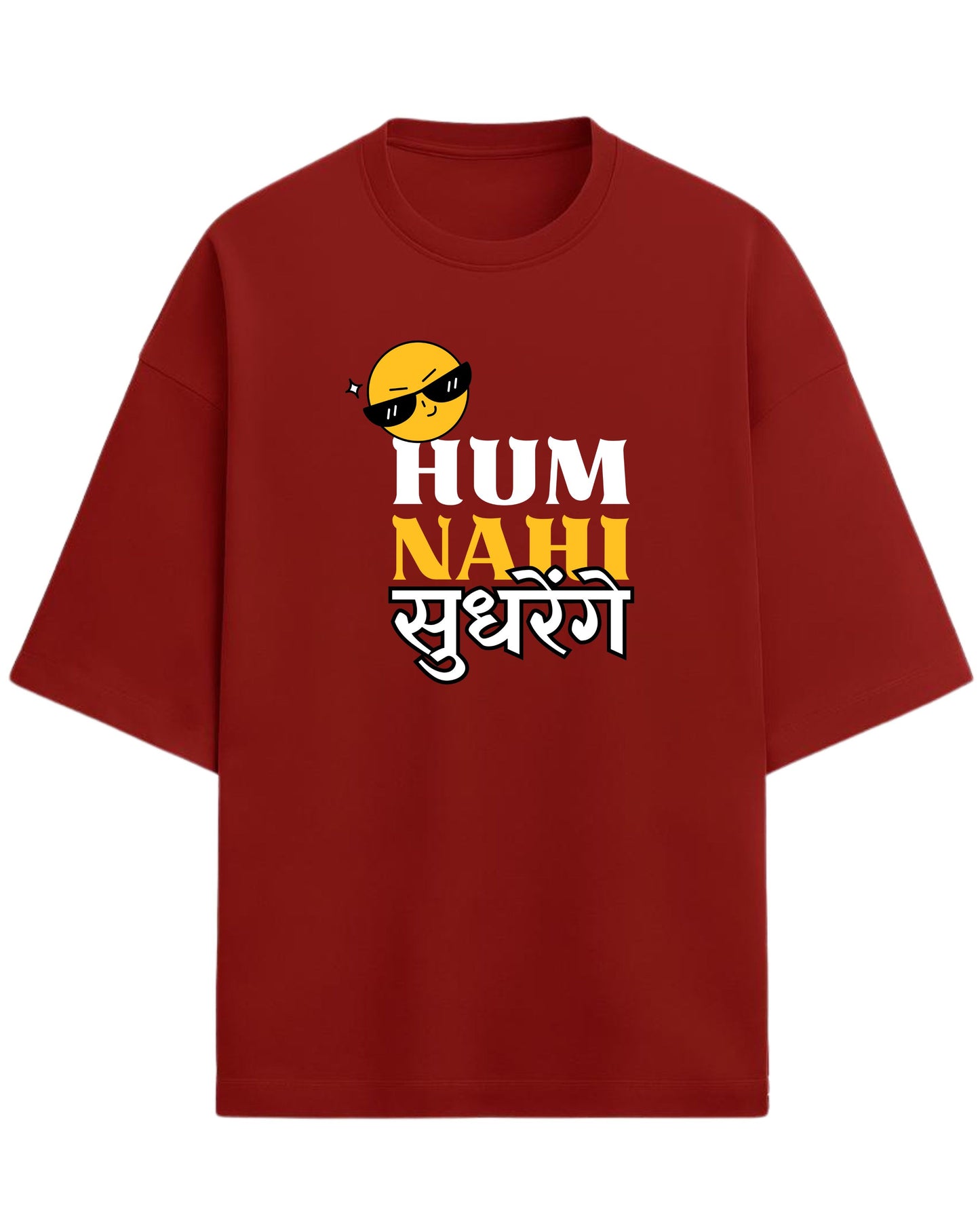 Hum Nahi Sudhrenge Oversized T-Shirt | Funky Desi Graphic Tee | Premium 260 GSM Cotton