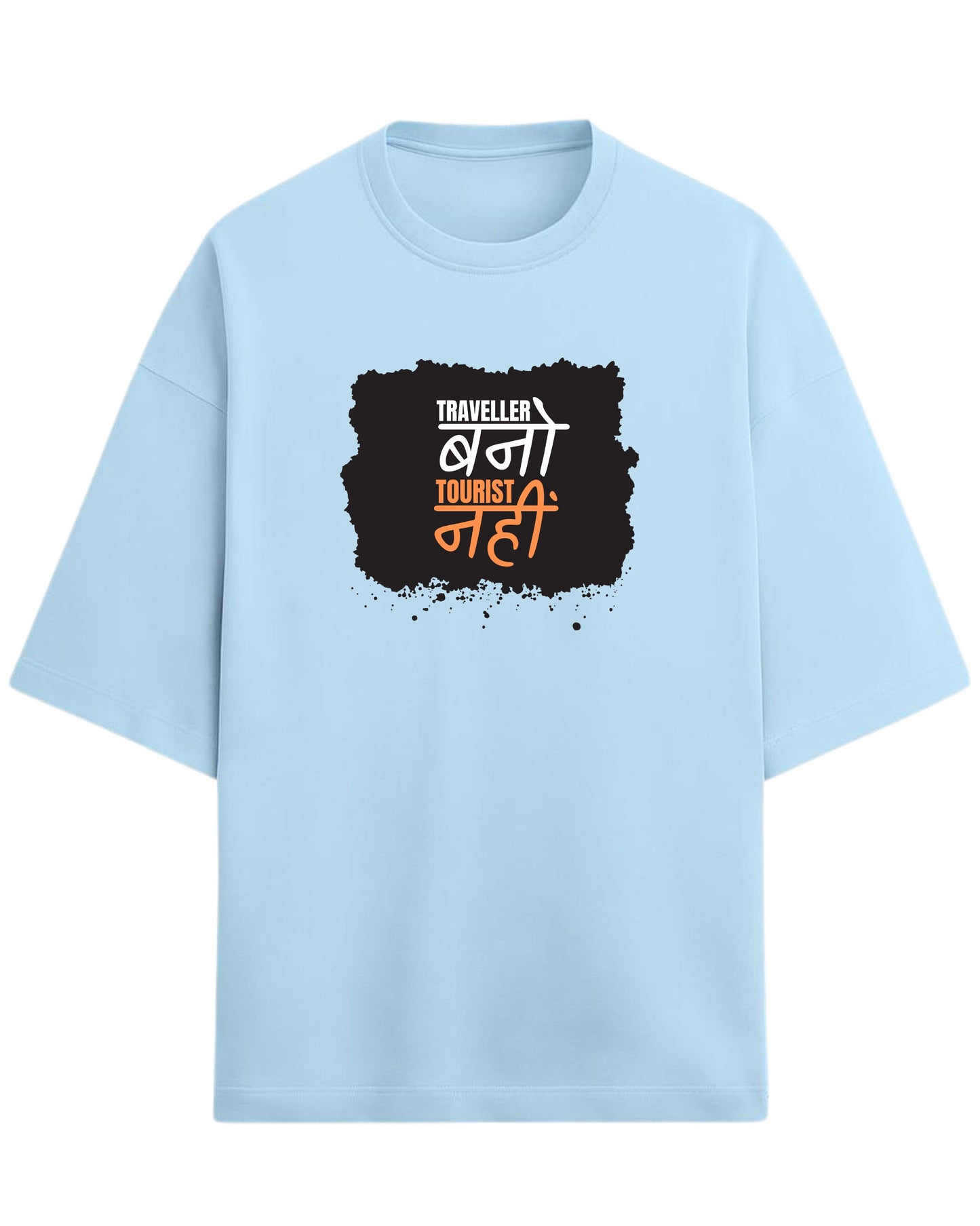 Traveller Bano Tourist Nahi Oversized T-Shirt | Travel Quote Graphic Tee | Premium 260 GSM Cotton