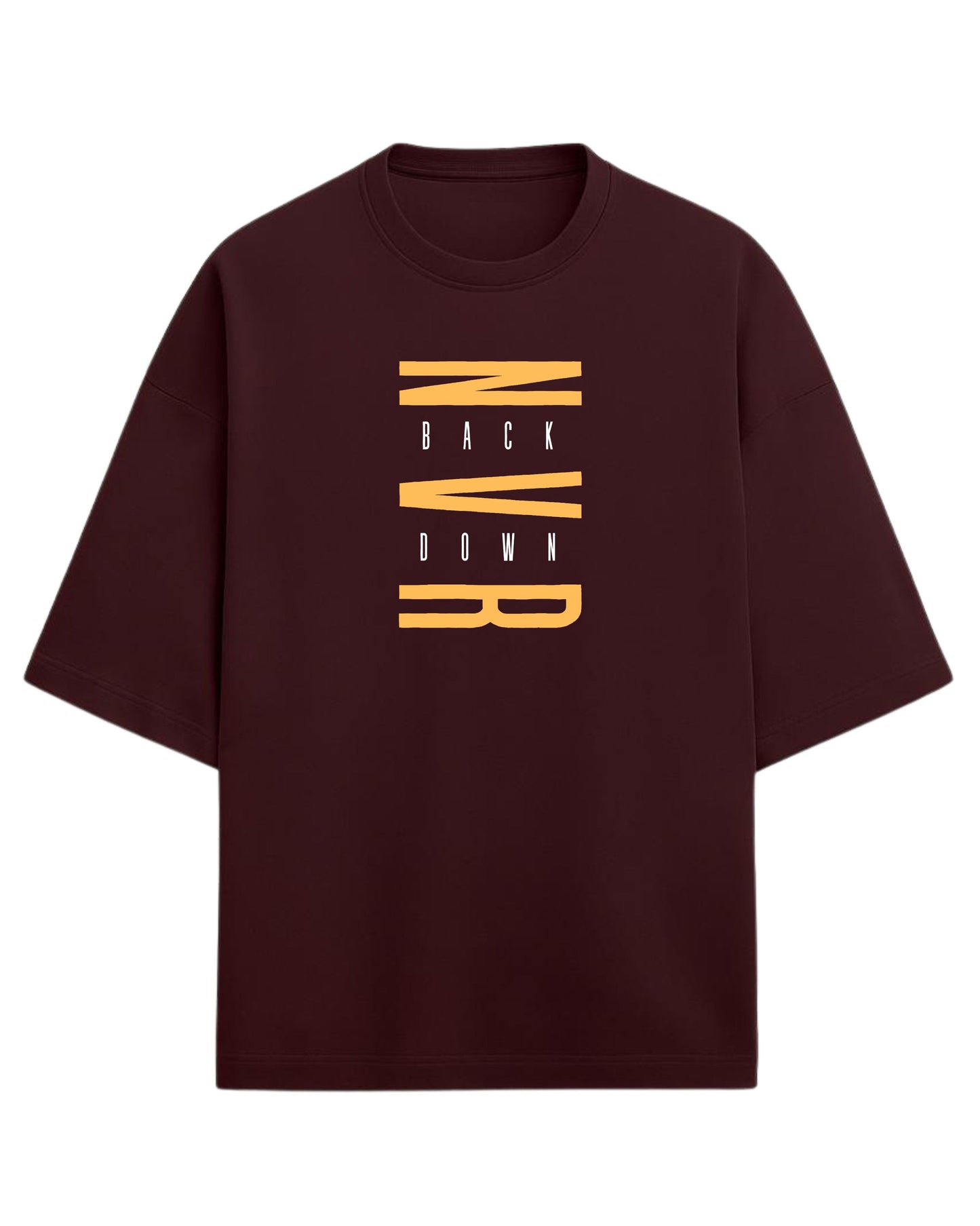 Never Back Down Oversized T-Shirt | Motivational Quote Graphic Tee | Premium 260 GSM Cotton