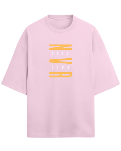 Never Back Down Oversized T-Shirt | Motivational Quote Graphic Tee | Premium 260 GSM Cotton