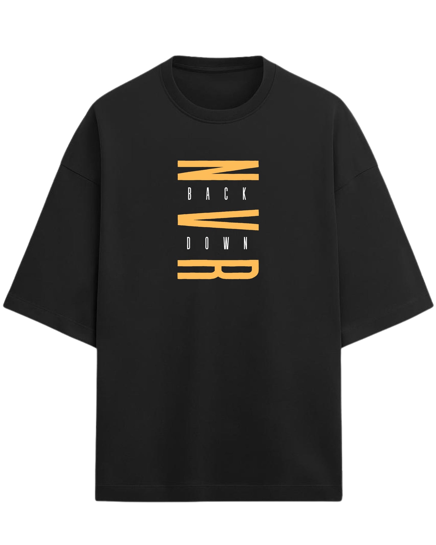 Never Back Down Oversized T-Shirt | Motivational Quote Graphic Tee | Premium 260 GSM Cotton
