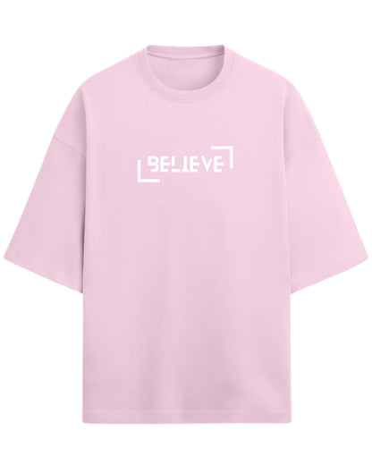 BELIEVE Oversized T-Shirt | Minimal Graphic Tee | Premium 260 GSM Cotton