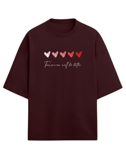 Tomorrow Will Be Better Oversized T-Shirt | Positive Quote Aesthetic Tee | Premium 260 GSM Cotton