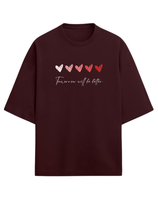 Tomorrow Will Be Better Oversized T-Shirt | Positive Quote Aesthetic Tee | Premium 260 GSM Cotton