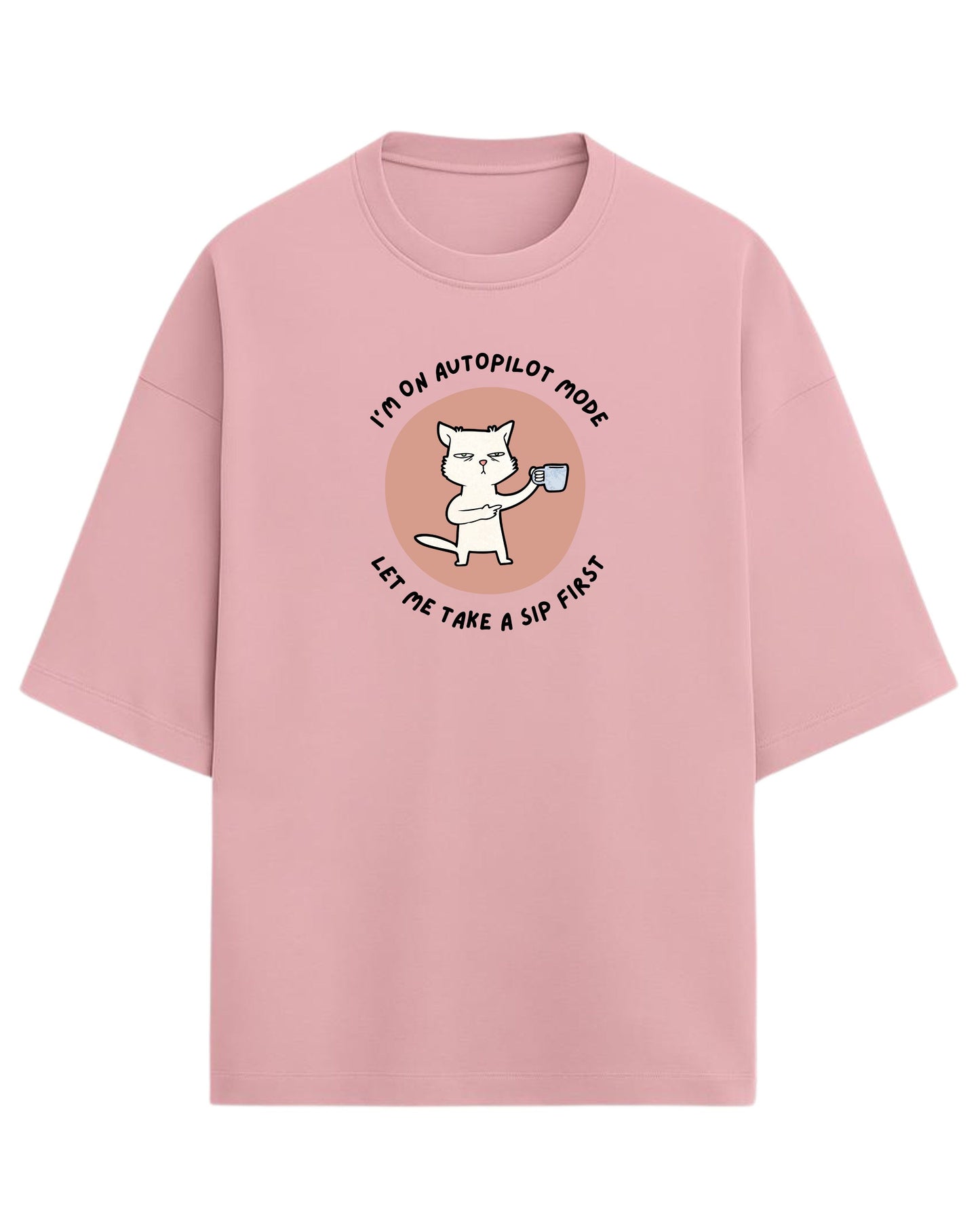 Autopilot Mode Cat Oversized T-Shirt | Coffee Lover Graphic Tee | Premium 260 GSM Cotton