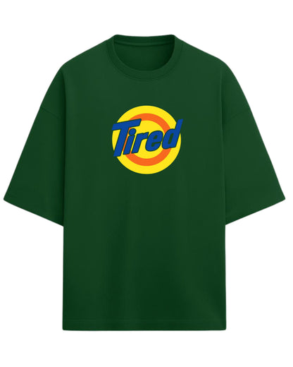 Tired Oversized T-Shirt | Retro Meme Graphic Tee | Premium 260 GSM Cotton