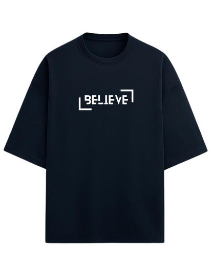 BELIEVE Oversized T-Shirt | Minimal Graphic Tee | Premium 260 GSM Cotton