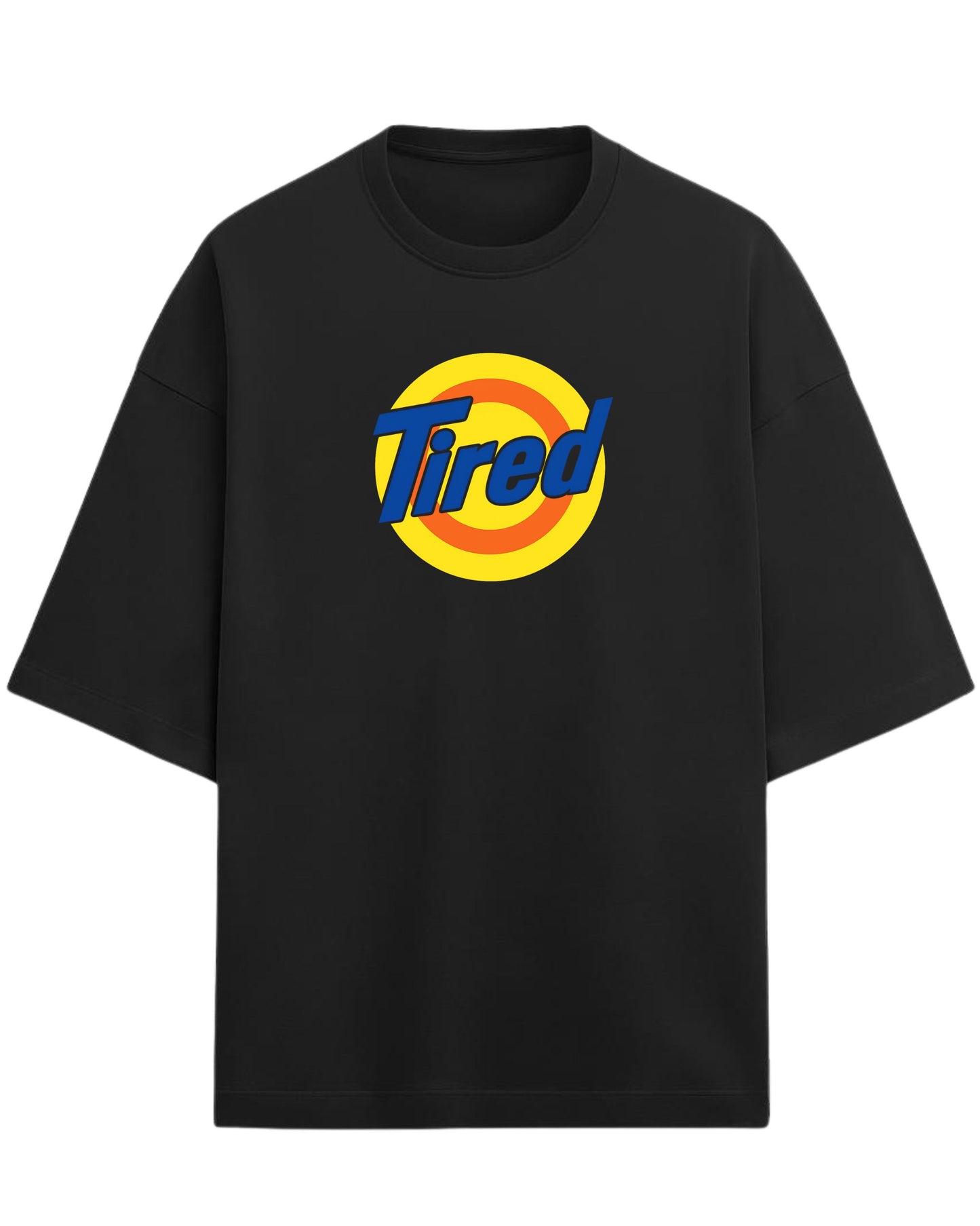 Tired Oversized T-Shirt | Retro Meme Graphic Tee | Premium 260 GSM Cotton