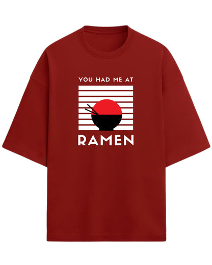 You Had Me At Ramen Oversized T-Shirt | Ramen Graphic Tee | Premium 260 GSM Cotton