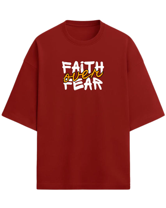 Faith Over Fear Oversized T-Shirt | Motivational Graphic Tee | Premium 260 GSM Cotton
