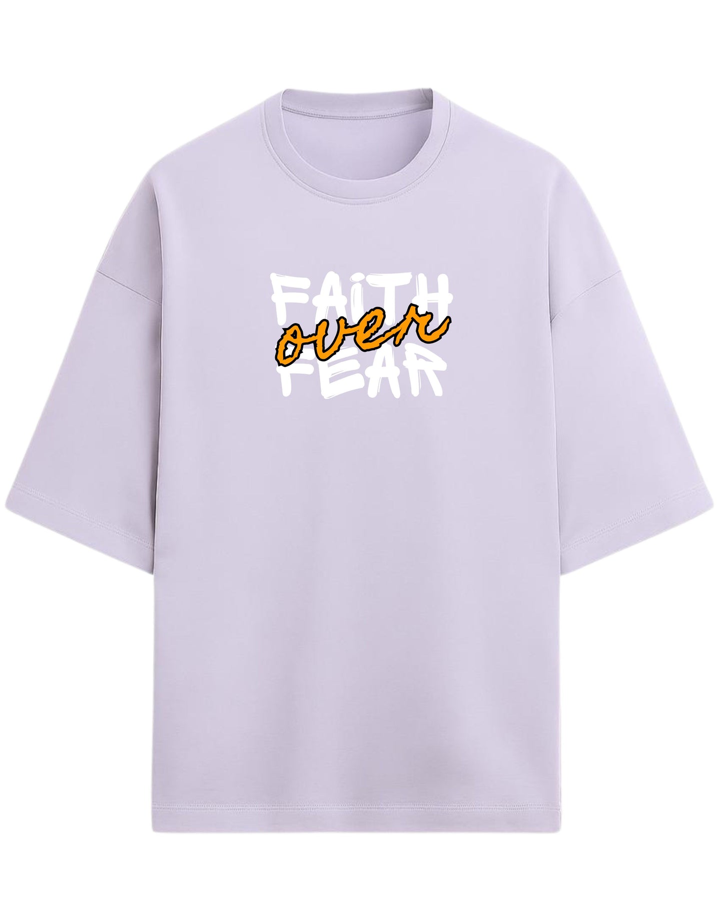 Faith Over Fear Oversized T-Shirt | Motivational Graphic Tee | Premium 260 GSM Cotton