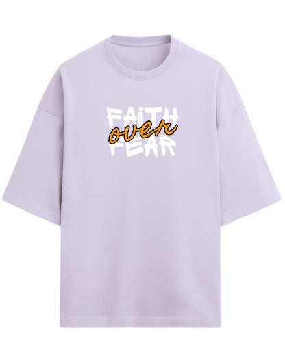 Faith Over Fear Oversized T-Shirt | Motivational Graphic Tee | Premium 260 GSM Cotton