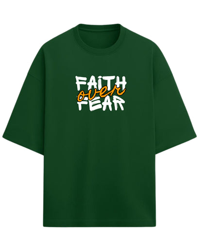 Faith Over Fear Oversized T-Shirt | Motivational Graphic Tee | Premium 260 GSM Cotton
