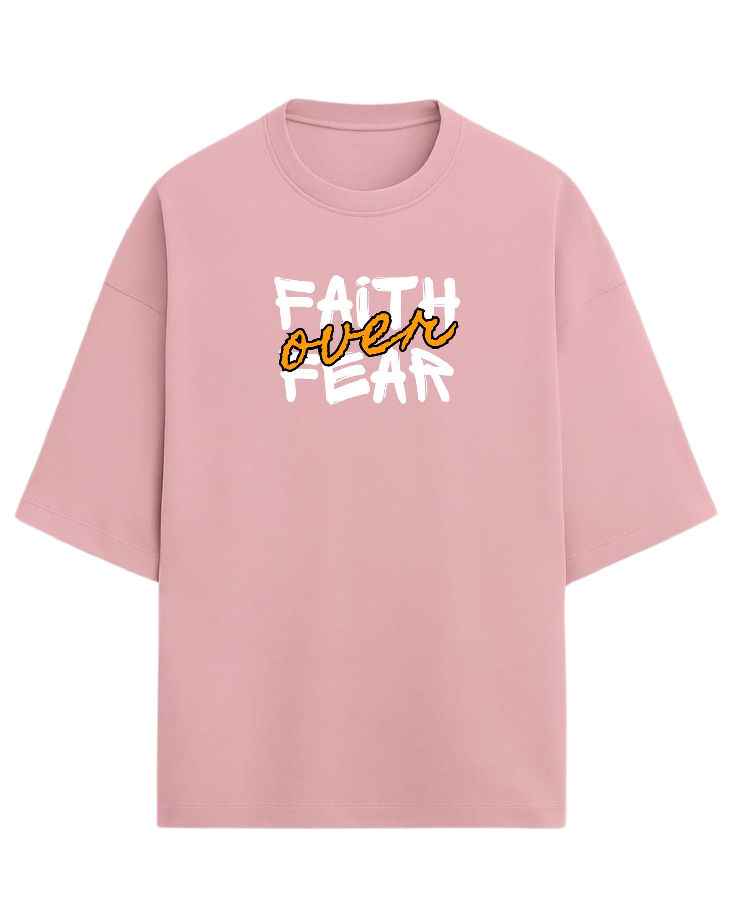 Faith Over Fear Oversized T-Shirt | Motivational Graphic Tee | Premium 260 GSM Cotton