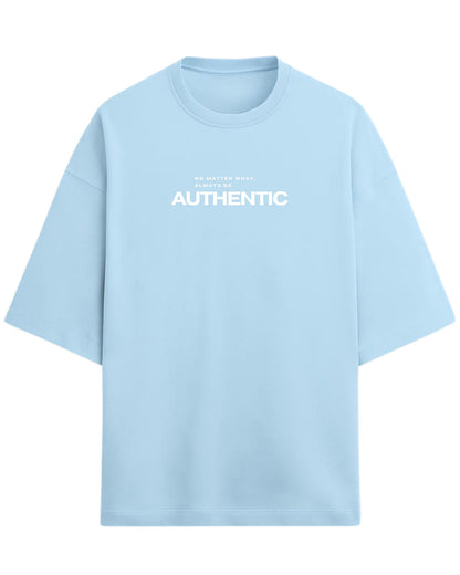 Always Be Authentic Oversized T-Shirt | Motivational Graphic Tee | Premium 260 GSM Cotton