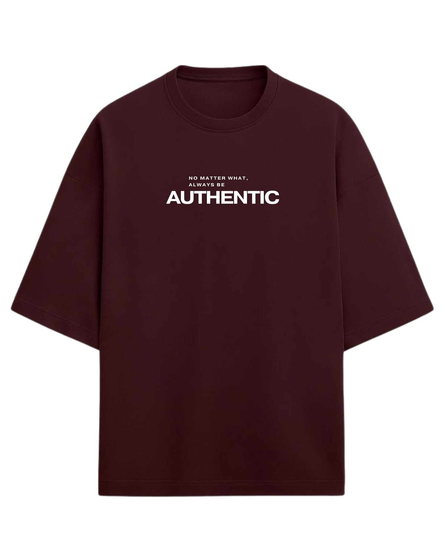 Always Be Authentic Oversized T-Shirt | Motivational Graphic Tee | Premium 260 GSM Cotton