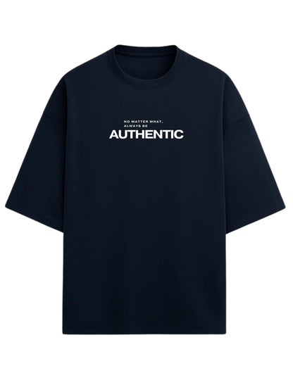 Always Be Authentic Oversized T-Shirt | Motivational Graphic Tee | Premium 260 GSM Cotton