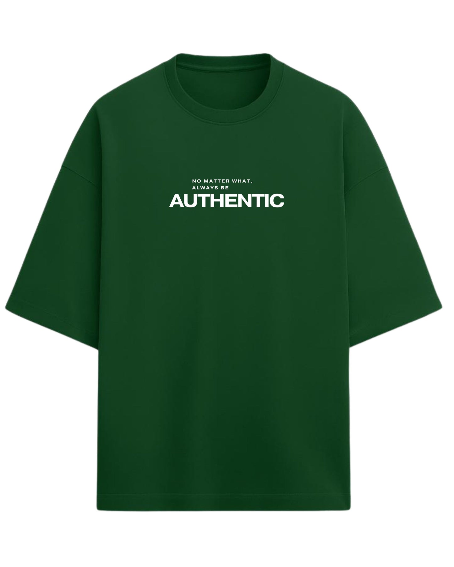 Always Be Authentic Oversized T-Shirt | Motivational Graphic Tee | Premium 260 GSM Cotton
