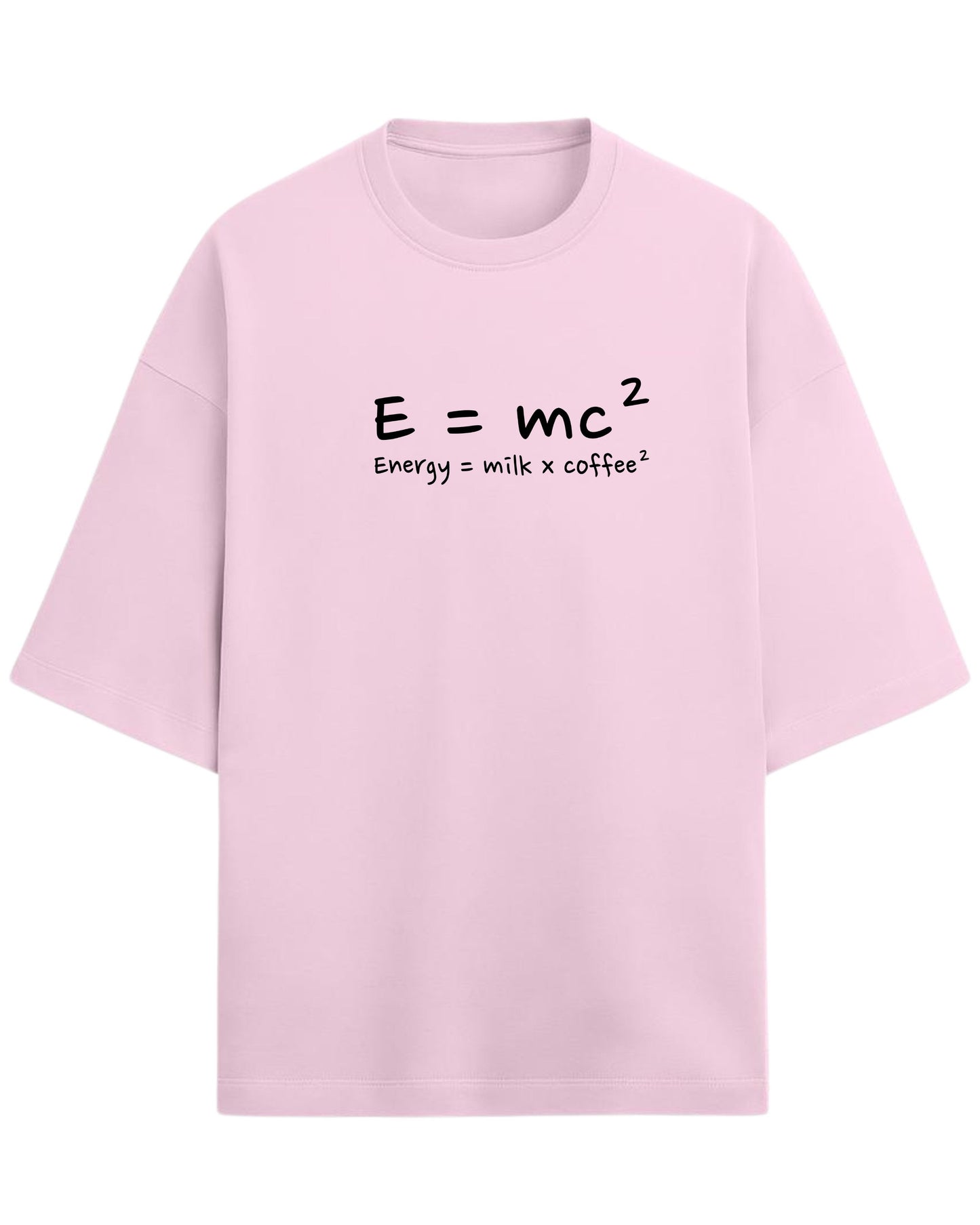 Energy = Milk x Coffee² Oversized T-Shirt | Funny Graphic Tee | Premium 260 GSM Cotton