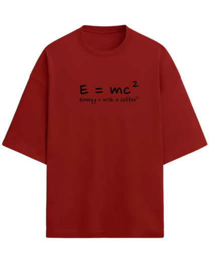 Energy = Milk x Coffee² Oversized T-Shirt | Funny Graphic Tee | Premium 260 GSM Cotton