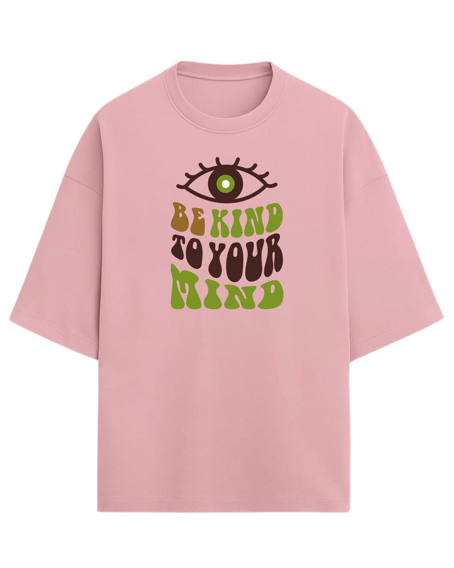 Be Kind to Your Mind Oversized T-Shirt | Positive Quote Graphic Tee | Premium 260 GSM Cotton