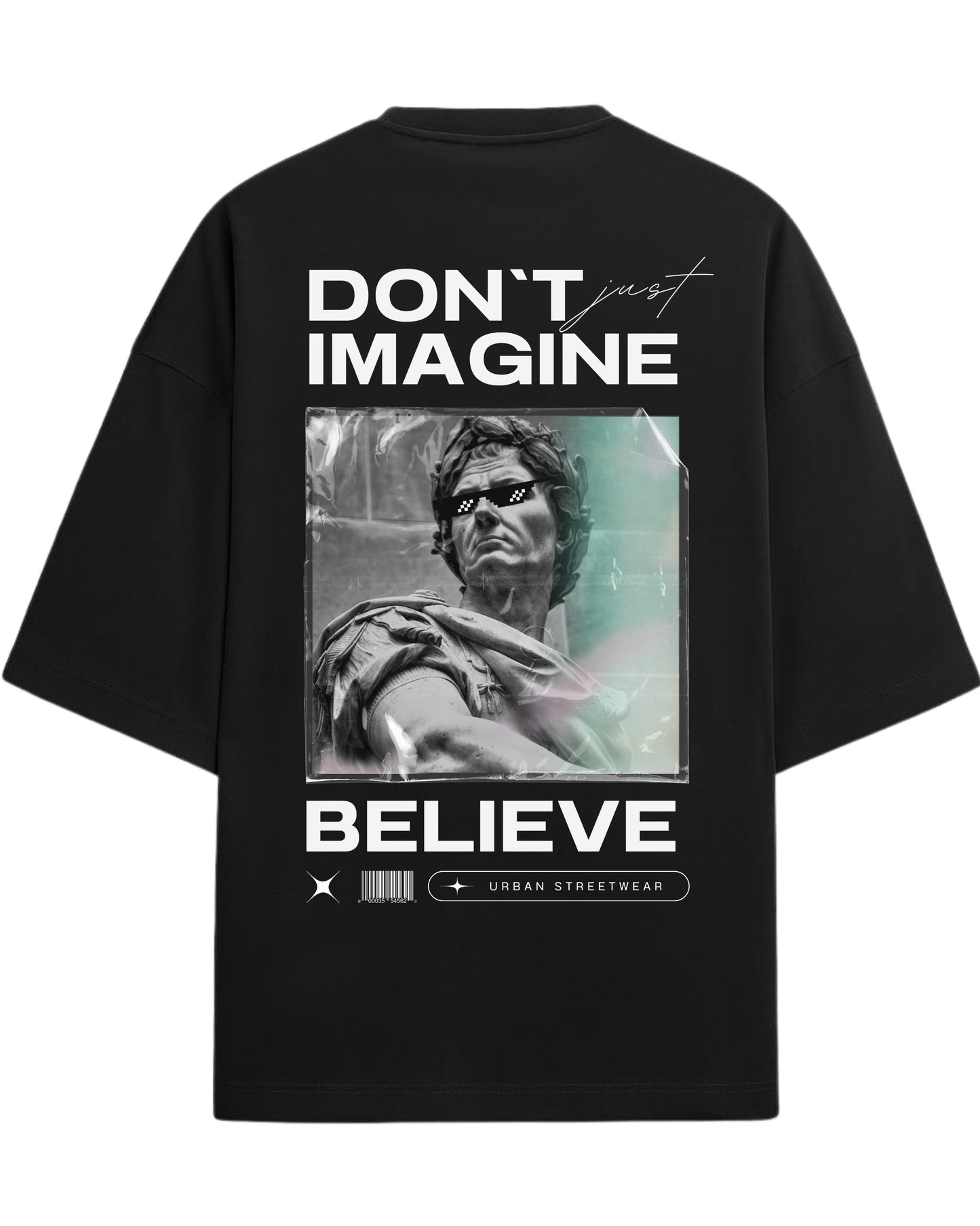 Don’t Just Imagine, BELIEVE Oversized T-Shirt | Streetwear Statue Graphic Tee | Premium 260 GSM Cotton