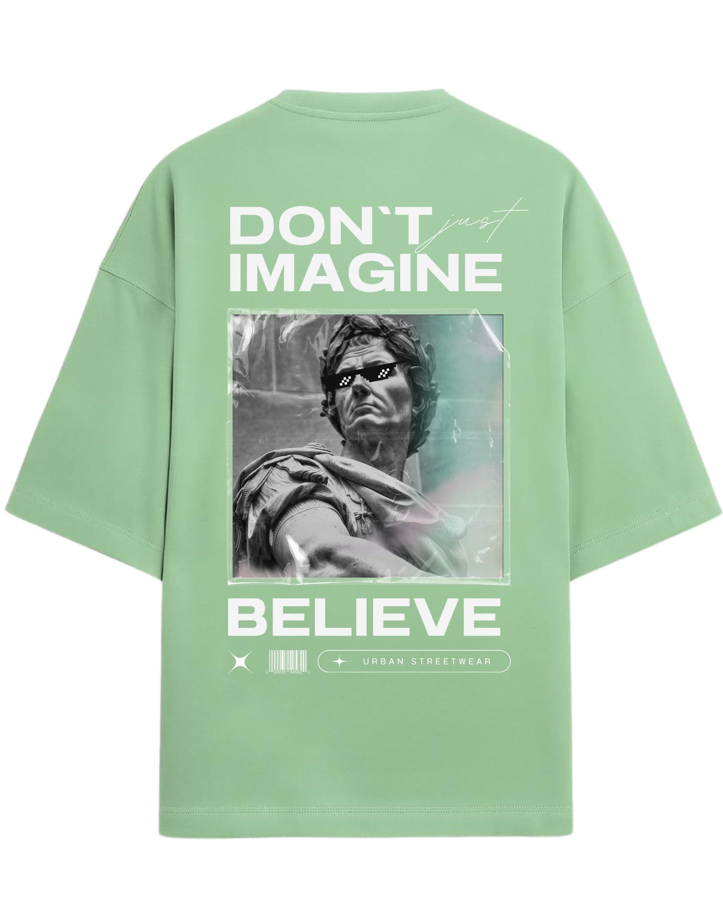 Don’t Just Imagine, BELIEVE Oversized T-Shirt | Streetwear Statue Graphic Tee | Premium 260 GSM Cotton