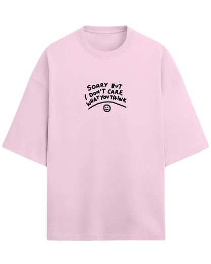 Sorry But I Don’t Care Oversized T-Shirt | Bold Statement Graphic Tee | Premium 260 GSM Cotton