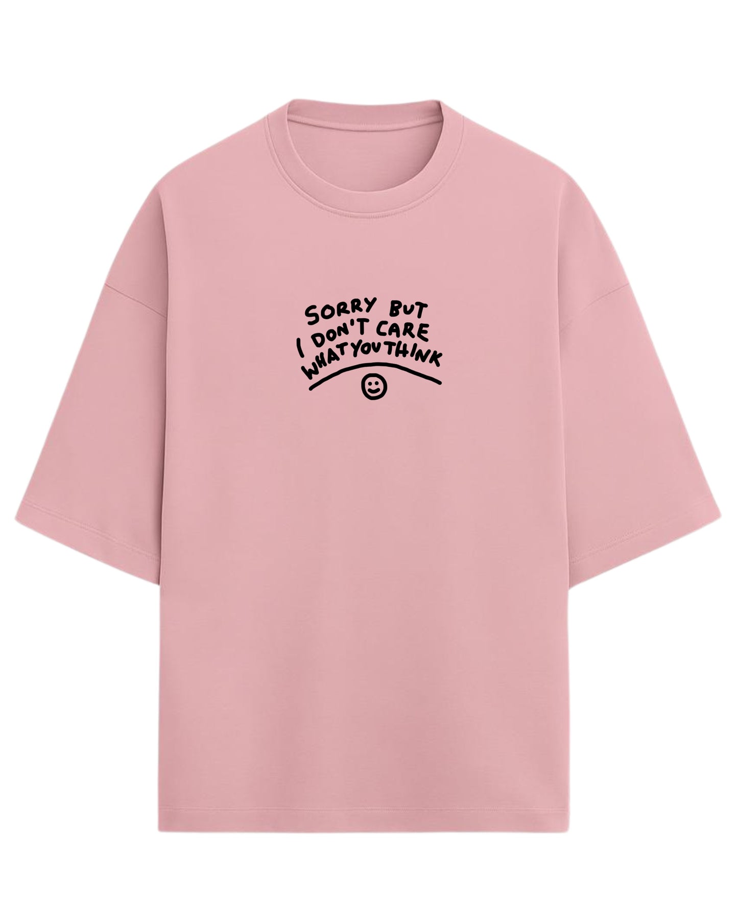 Sorry But I Don’t Care Oversized T-Shirt | Bold Statement Graphic Tee | Premium 260 GSM Cotton