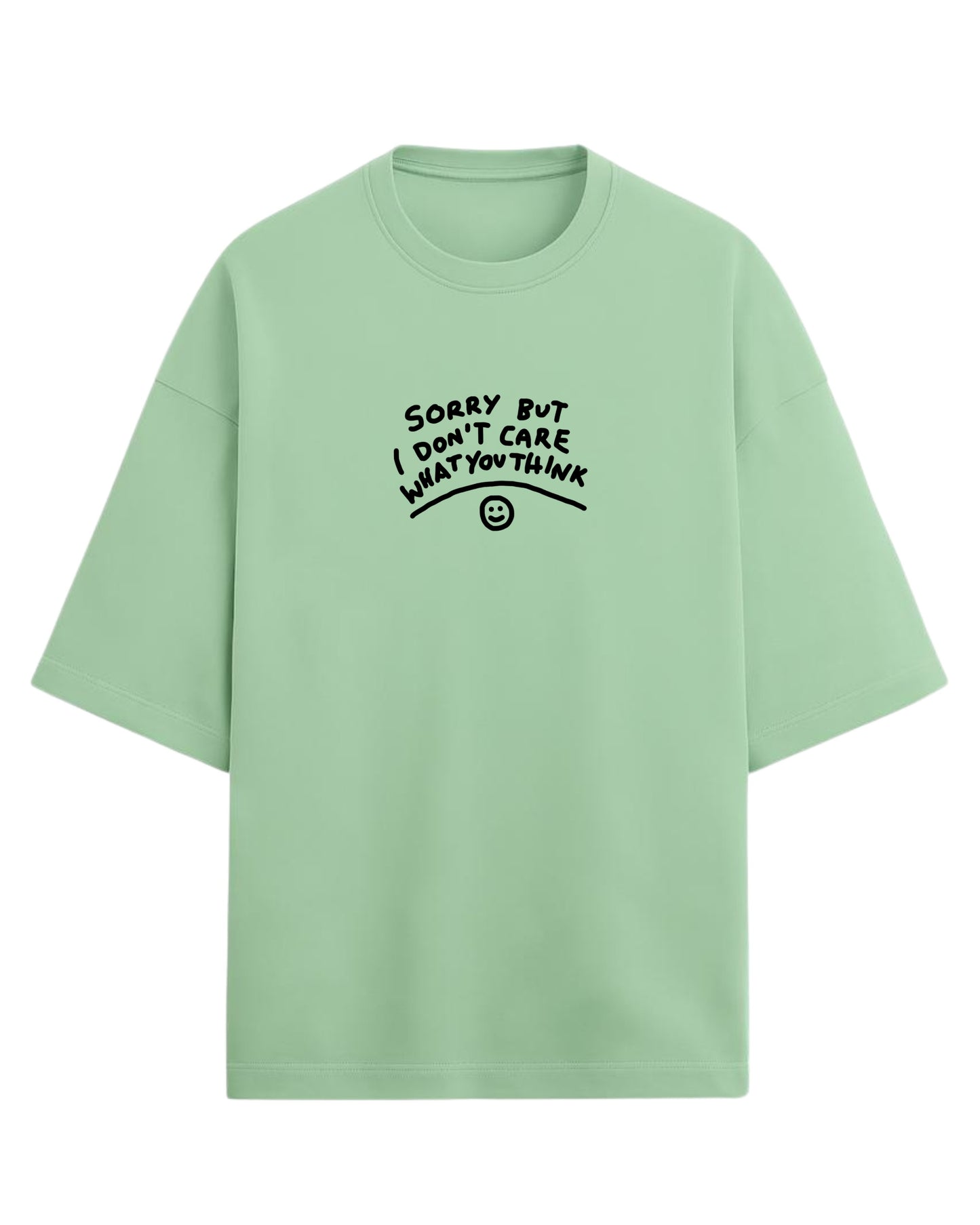 Sorry But I Don’t Care Oversized T-Shirt | Bold Statement Graphic Tee | Premium 260 GSM Cotton