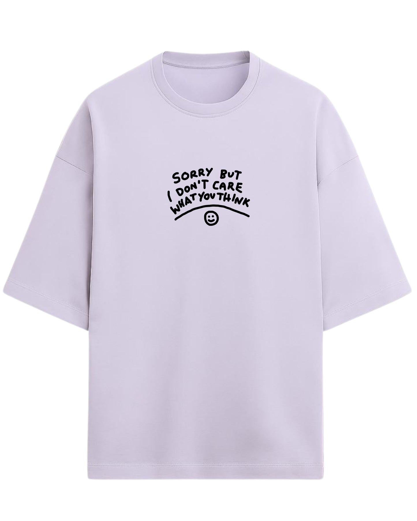 Sorry But I Don’t Care Oversized T-Shirt | Bold Statement Graphic Tee | Premium 260 GSM Cotton