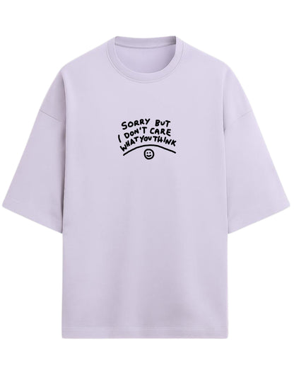 Sorry But I Don’t Care Oversized T-Shirt | Bold Statement Graphic Tee | Premium 260 GSM Cotton