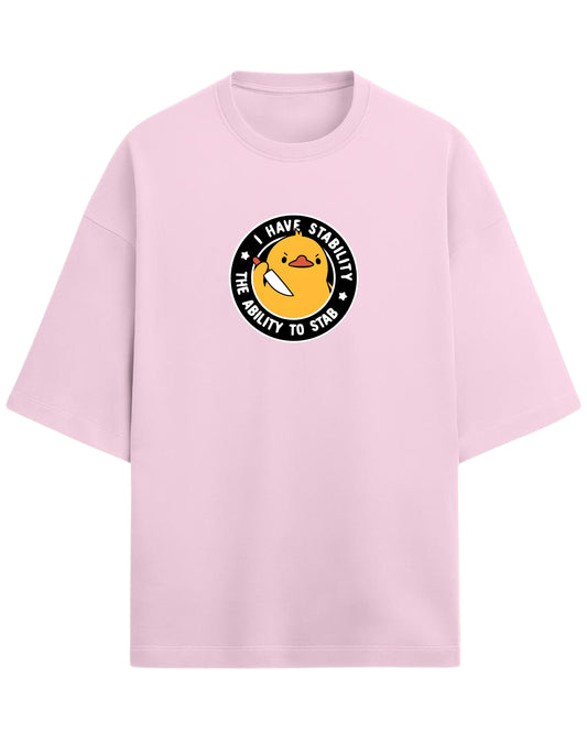 I Have Stability – The Ability to Stab Oversized T-Shirt | Cute Angry Duck Graphic Tee | Premium 260 GSM Cotton