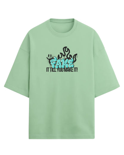 Fake It Till You Make It Oversized T-Shirt | Graffiti Typography Graphic Tee | Premium 260 GSM Cotton