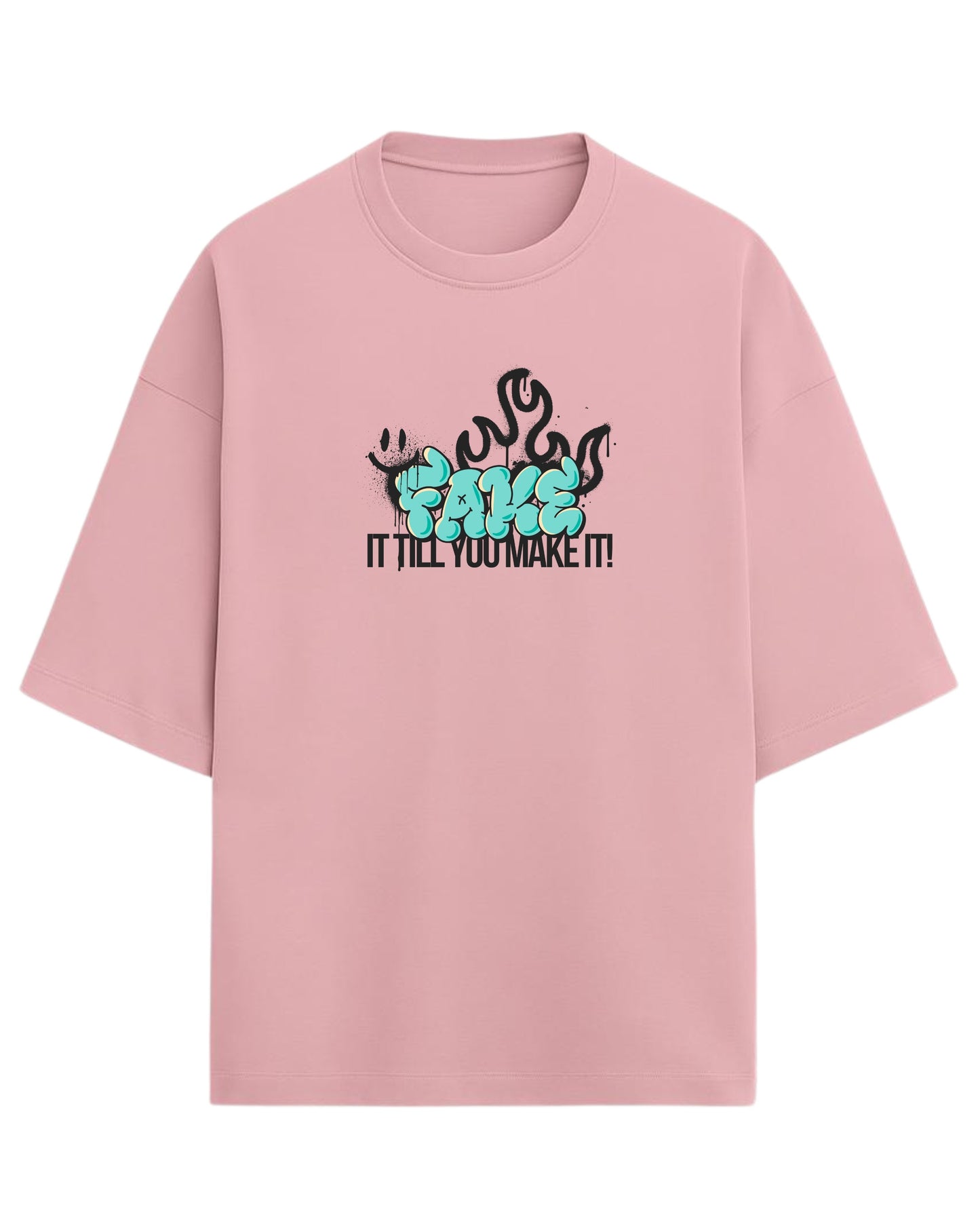 Fake It Till You Make It Oversized T-Shirt | Graffiti Typography Graphic Tee | Premium 260 GSM Cotton