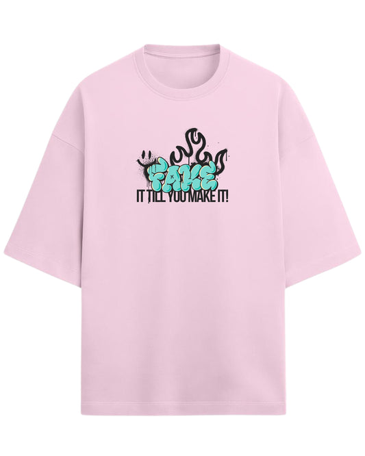 Fake It Till You Make It Oversized T-Shirt | Graffiti Typography Graphic Tee | Premium 260 GSM Cotton