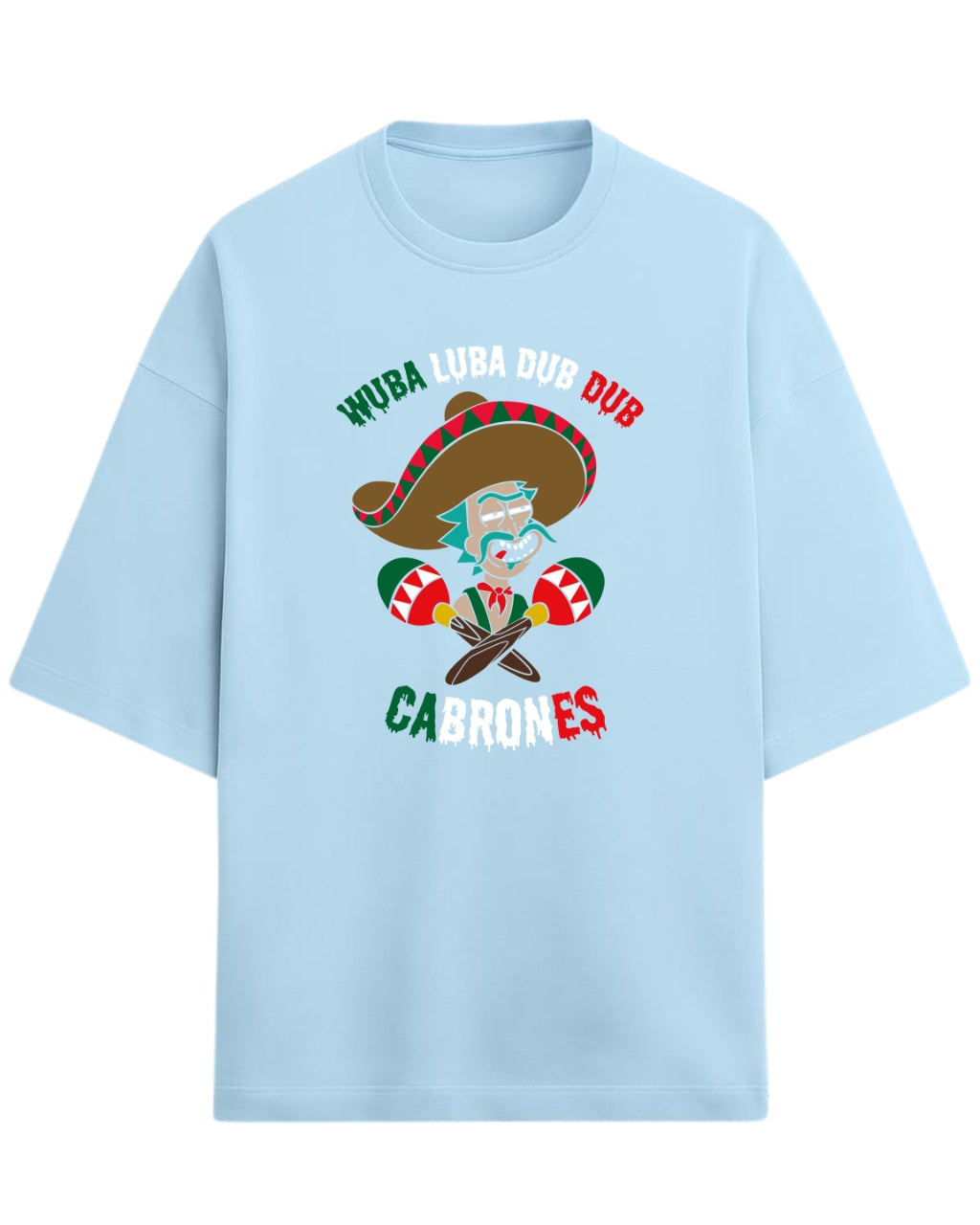 Rick Sanchez Mexican Parody Oversized Tees | Rick and Morty Graphic Tee | Premium 260 GSM Cotton Blend